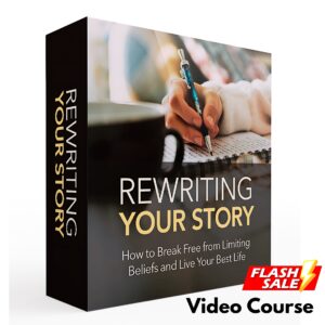 Rewriting Your Story Upgrade Package (Video Course)
