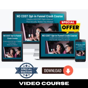 No Cost Opt-in Funnel Crash Course (Video Training)