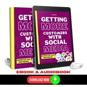 Getting More Customers With Social Media AudioBook and Ebook