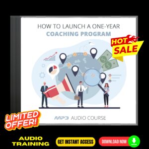 How To Launch a One-Year Coaching Program - Audio